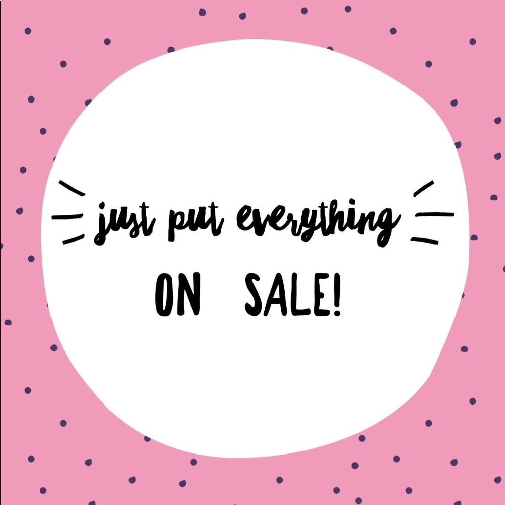 Just put it all on sale !